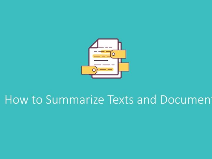 How to Summarize Texts and Documents
